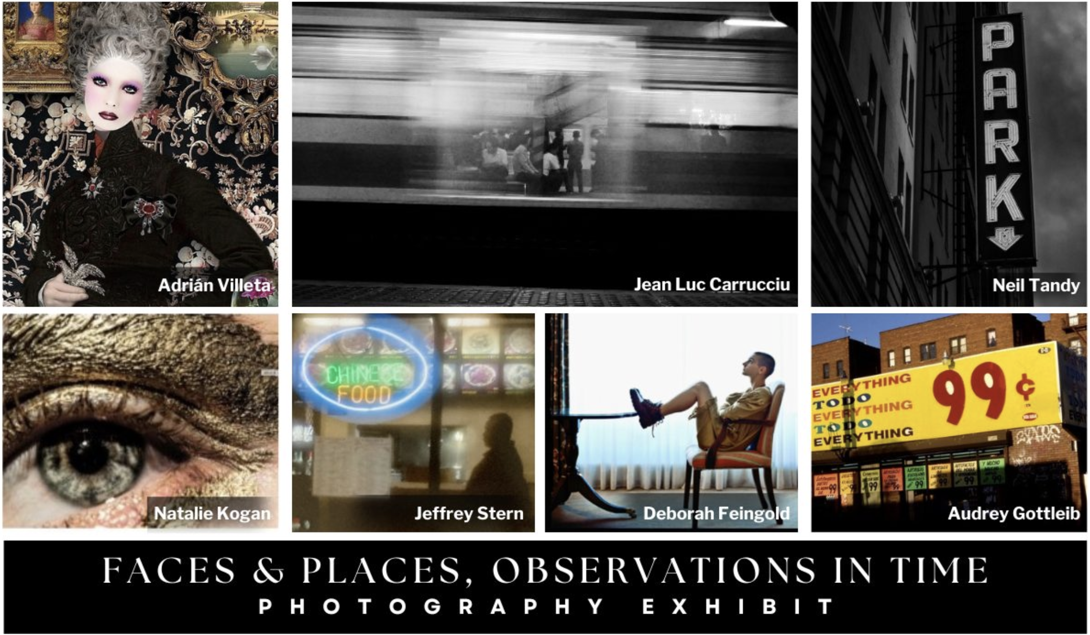 FACES & PLACES, OBSERVATIONS IN TIME PHOTOGRAPHY EXHIBIT