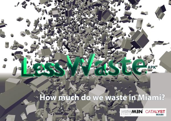 LessWaste_Miami - Photography story by Marcos Louit