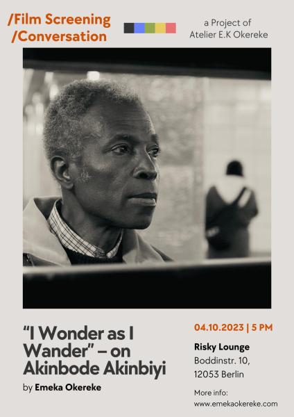Film Screening of "I Wonder as I Wander" – on Akinbode Akinbiyi