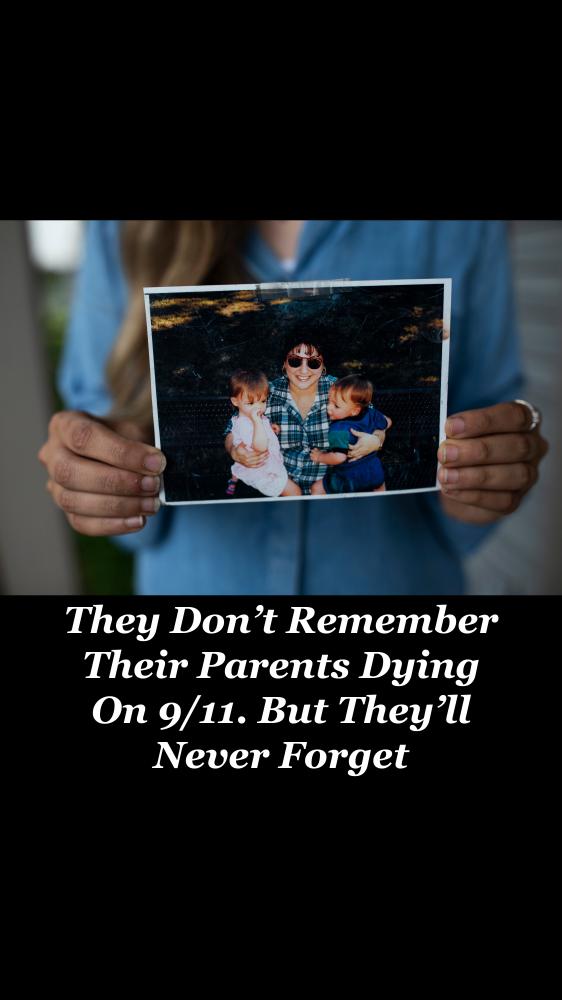 They Don't Remember Their Parents Dying On 9/11. But They'll Never Forget