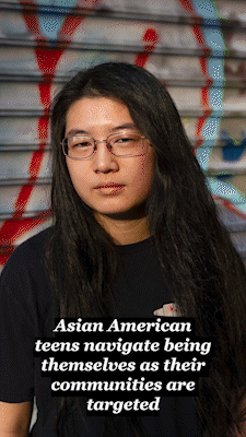 Asian American teens navigate being themselves as their communities are targeted