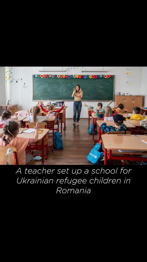 A teacher set up a school for Ukrainian refugee children in Romania