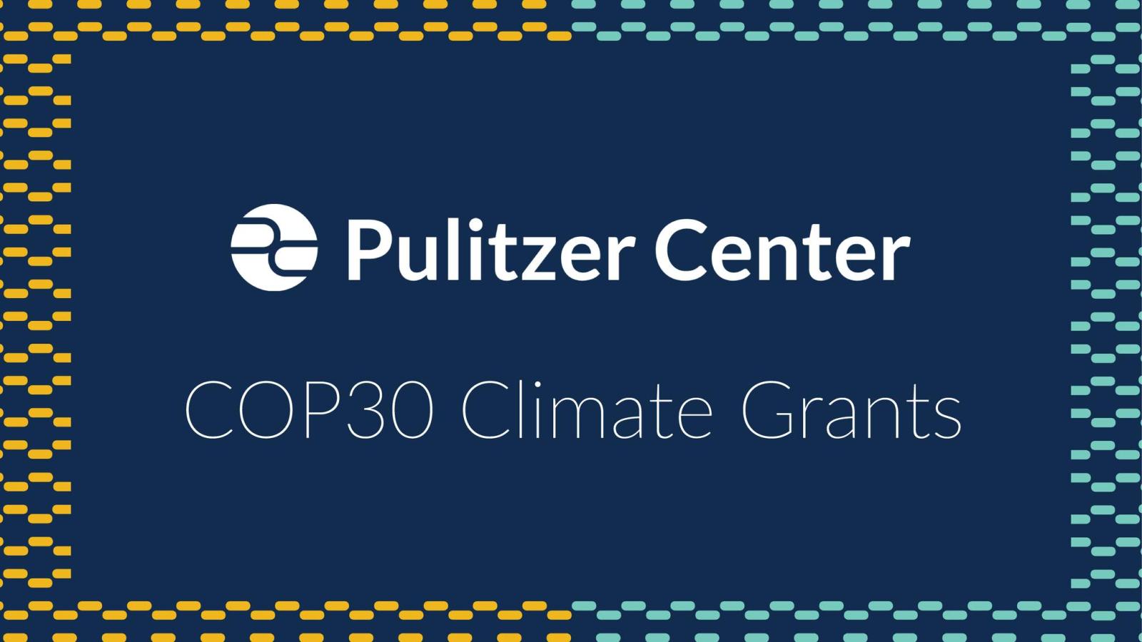 Pulitzer Center Climate Grant