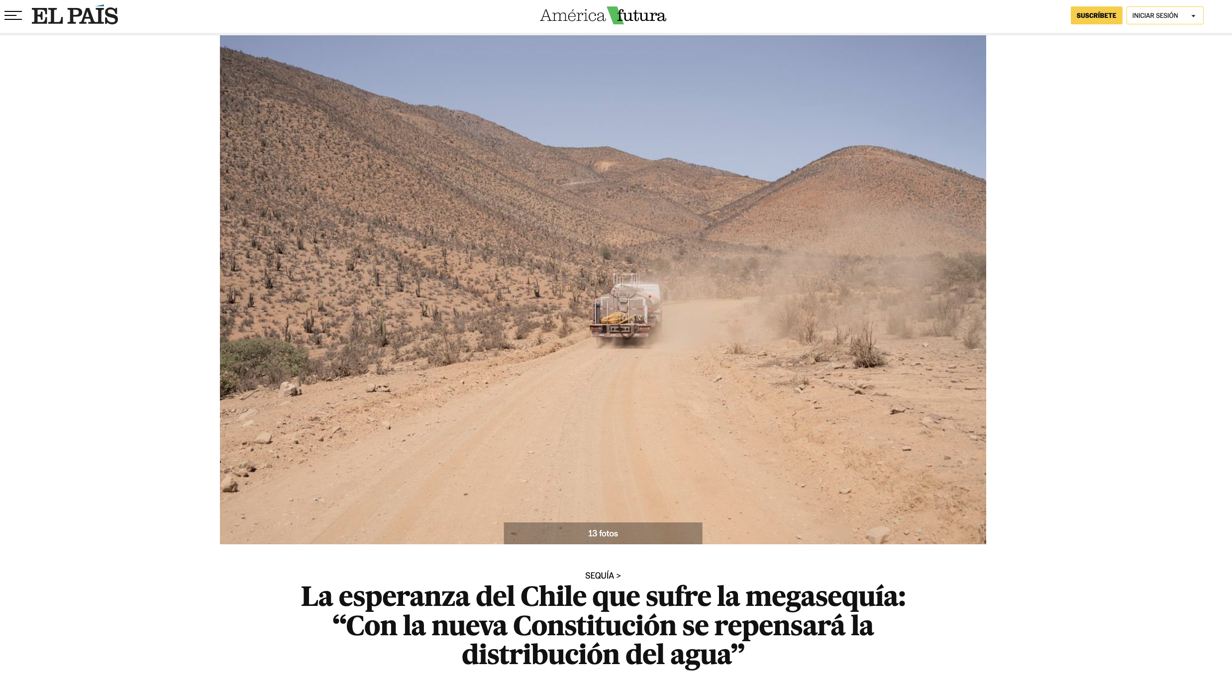 EL PAIS: La esperanza del Chile que sufre la megasequía: “Con la nueva Constitución se repensará la distribución del agua”