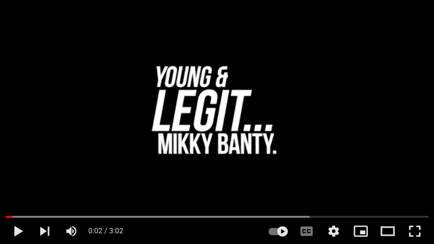 Young and Legit... Mikky Banty.