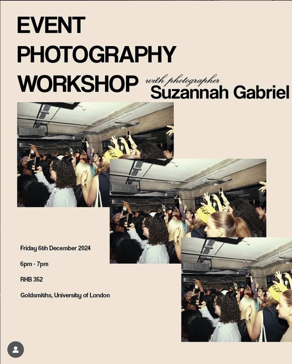 Goldsmiths University, London invites Suzannah Gabriel to Spill Secrets on Event Photography Success