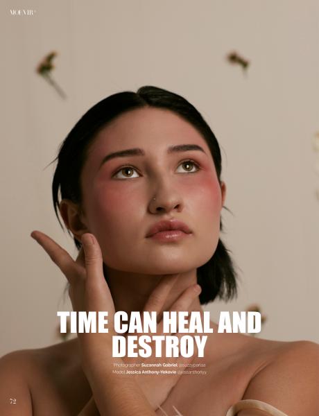 EDITORIAL + FASHION - Time Can Heal & Destroy