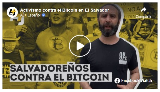Activismo contra el Bitcoin en El Salvador for: AJ+ Español