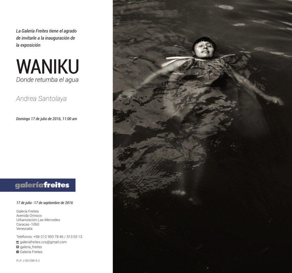 WANIKU. Where water rumbles at GALERIA FREITES