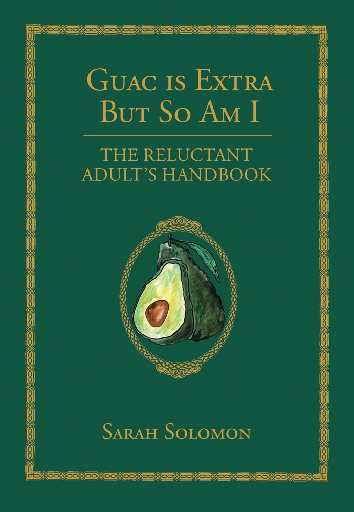 Navigating Adulthood With the New Book 'Guac Is Extra But So Am I'