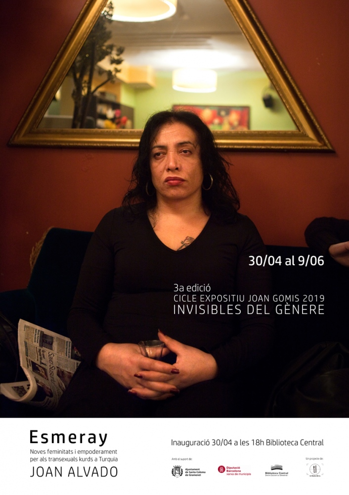 "Esmeray" exhibition in Santa Coloma: gender, new femenities and empowerment for Kurdish transexuals in Turkey 