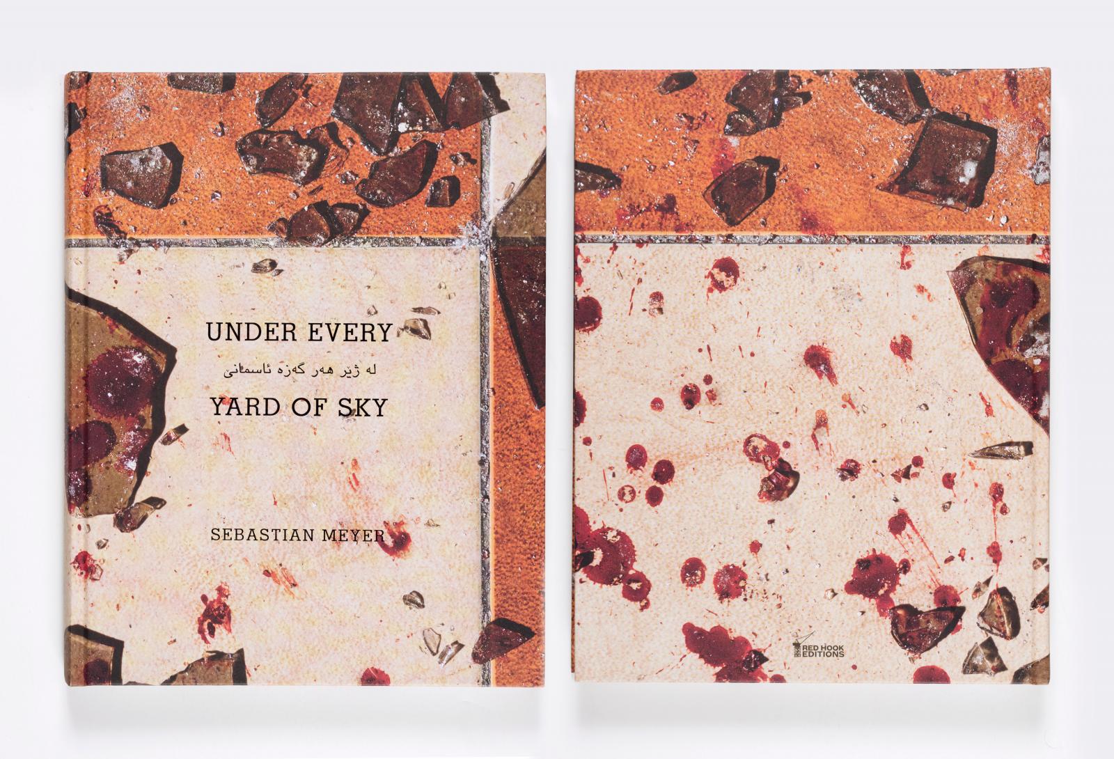 Under Every Yard Of Sky Sebastian Meyer Red Hook Editions, 2019