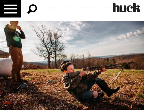 Huck Magazine: The real Ozarks: a portrait of rural life in modern America Arkansas State
