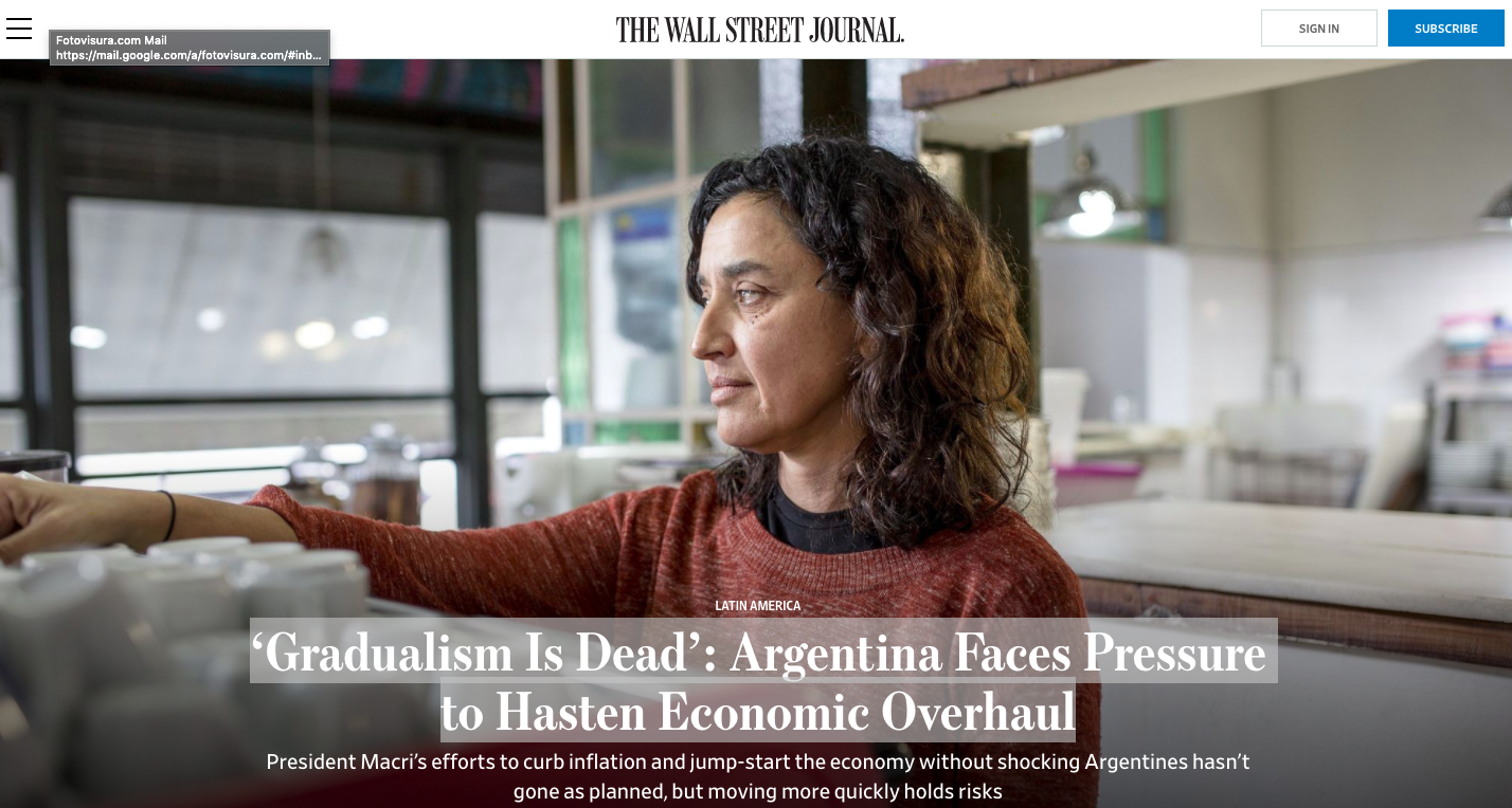 on The Wall Street Journal: "˜Gradualism Is Dead': Argentina Faces Pressure to Hasten Economic Overhaul