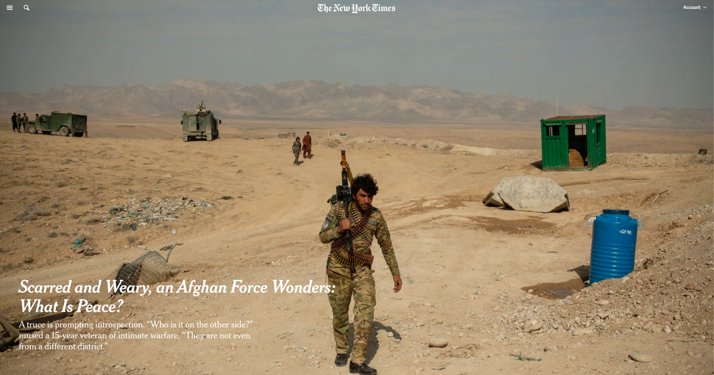  "Scarred and Weary, an Afghan Force Wonders: What Is Peace?" for The New York Times (2020)