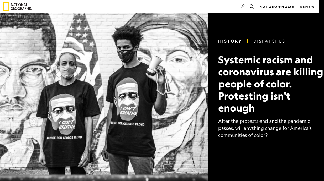 Thumbnail of on National Geographic: Systemic racism and coronavirus are killing people of color. Protesting isn't enough