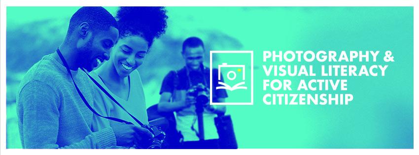 PHOTOGRAPHY AND VISUAL LITERACY FOR ACTIVE CITIZENSHIP PROJECT
