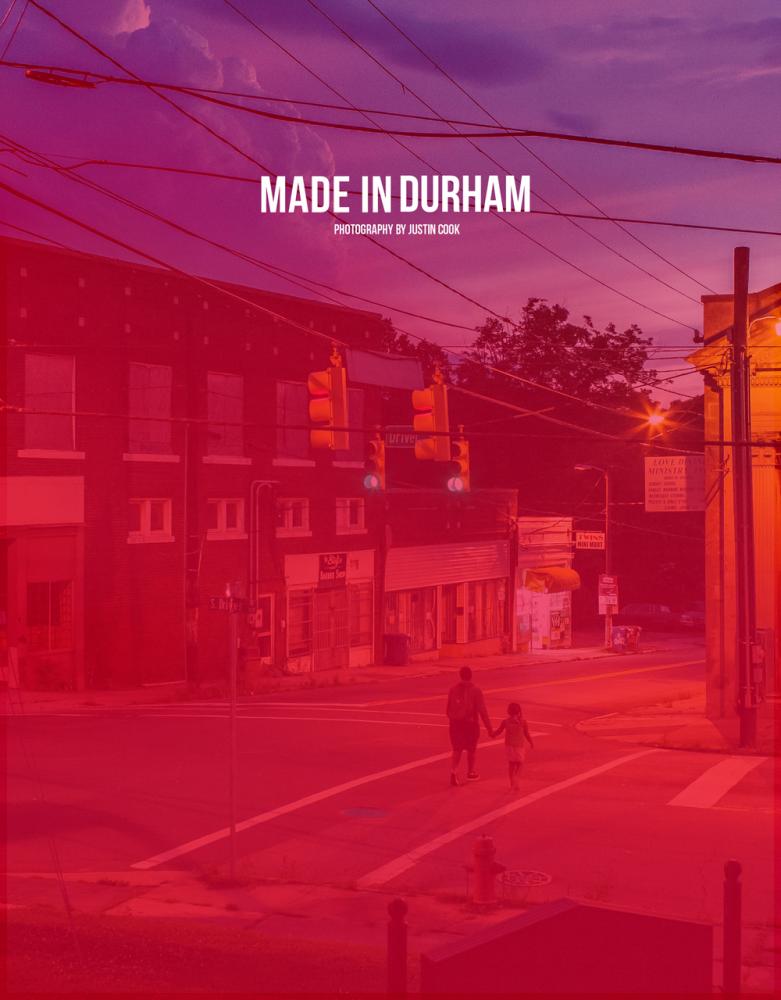 Made in Durham, by Justin Cook