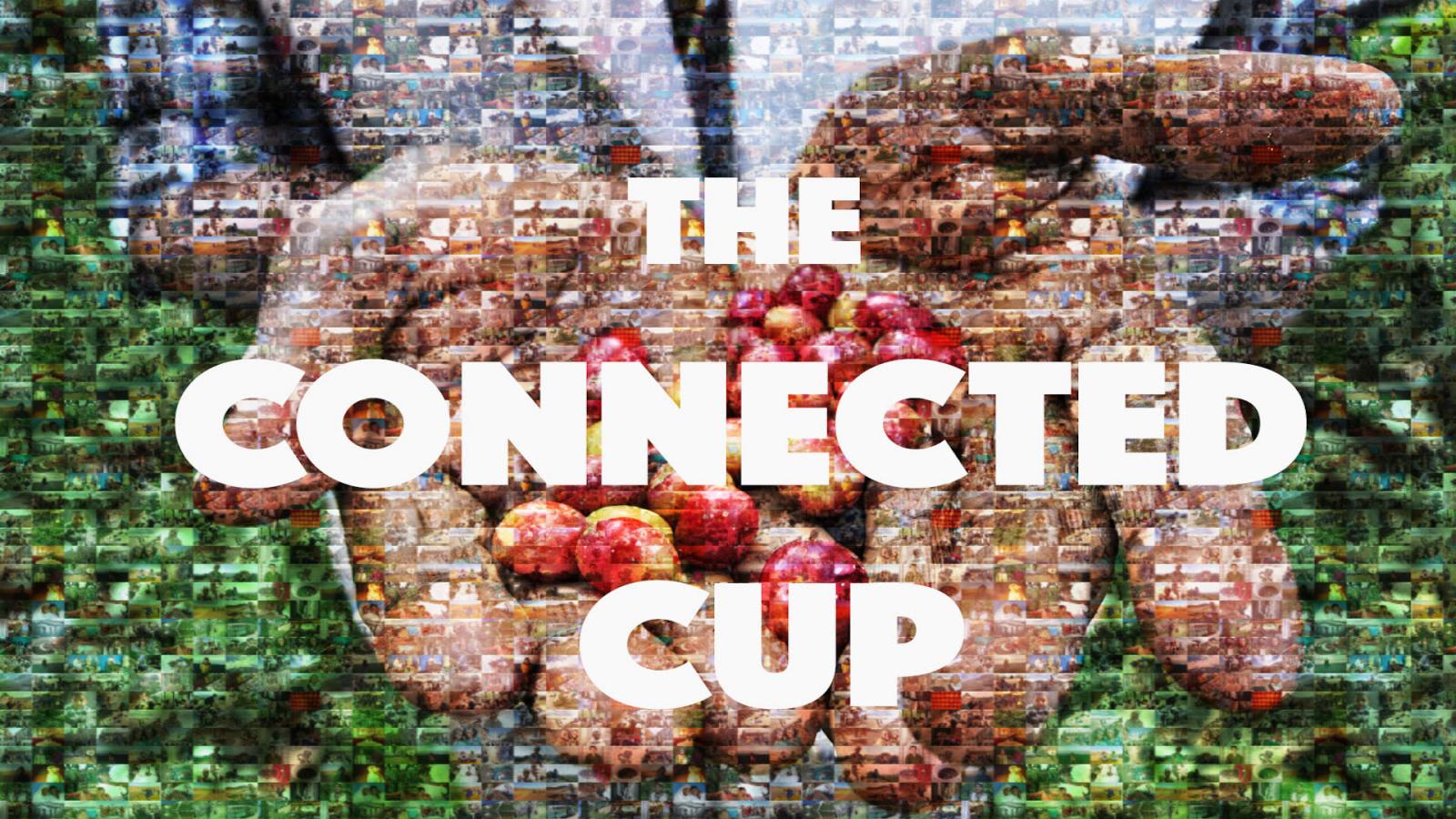 The Connected Cup Documentary