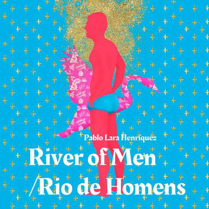 River of Men/ Rio de Homens 