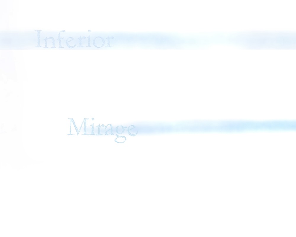 Inferior Mirage