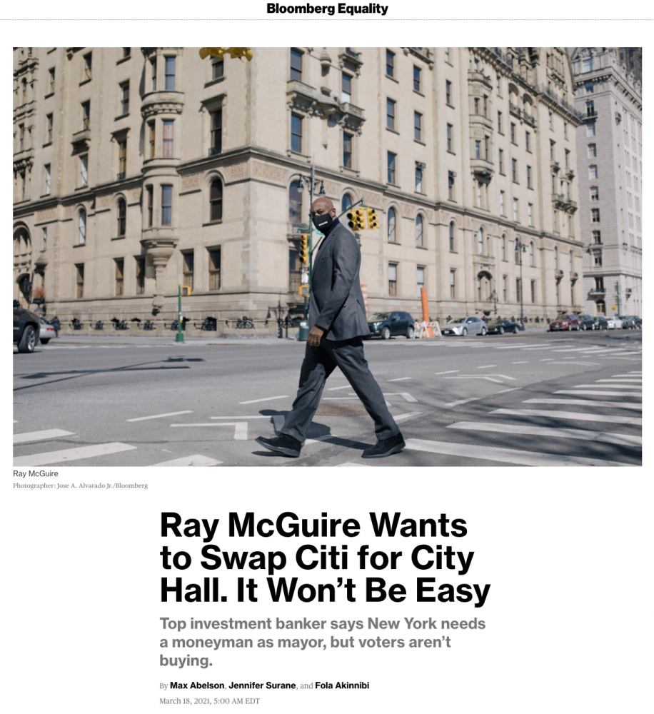 for Bloomberg: Ray McGuire Wants to Swap Citi for City Hall. It Won't Be Easy.
