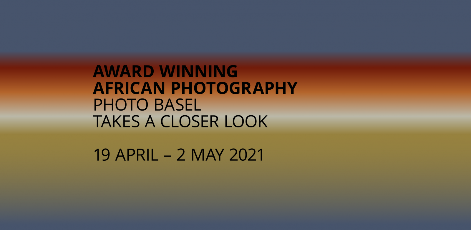Award Winning African Photography - photo basel Takes a Closer Look