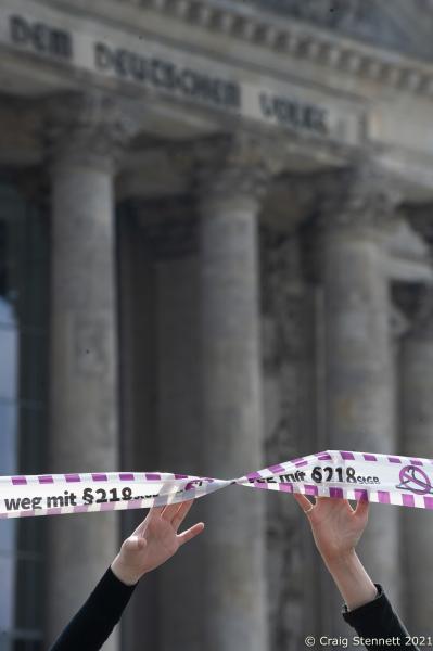 150 years 218 StgB is enough - Outside the Reichstag Building in Berlin various womens...