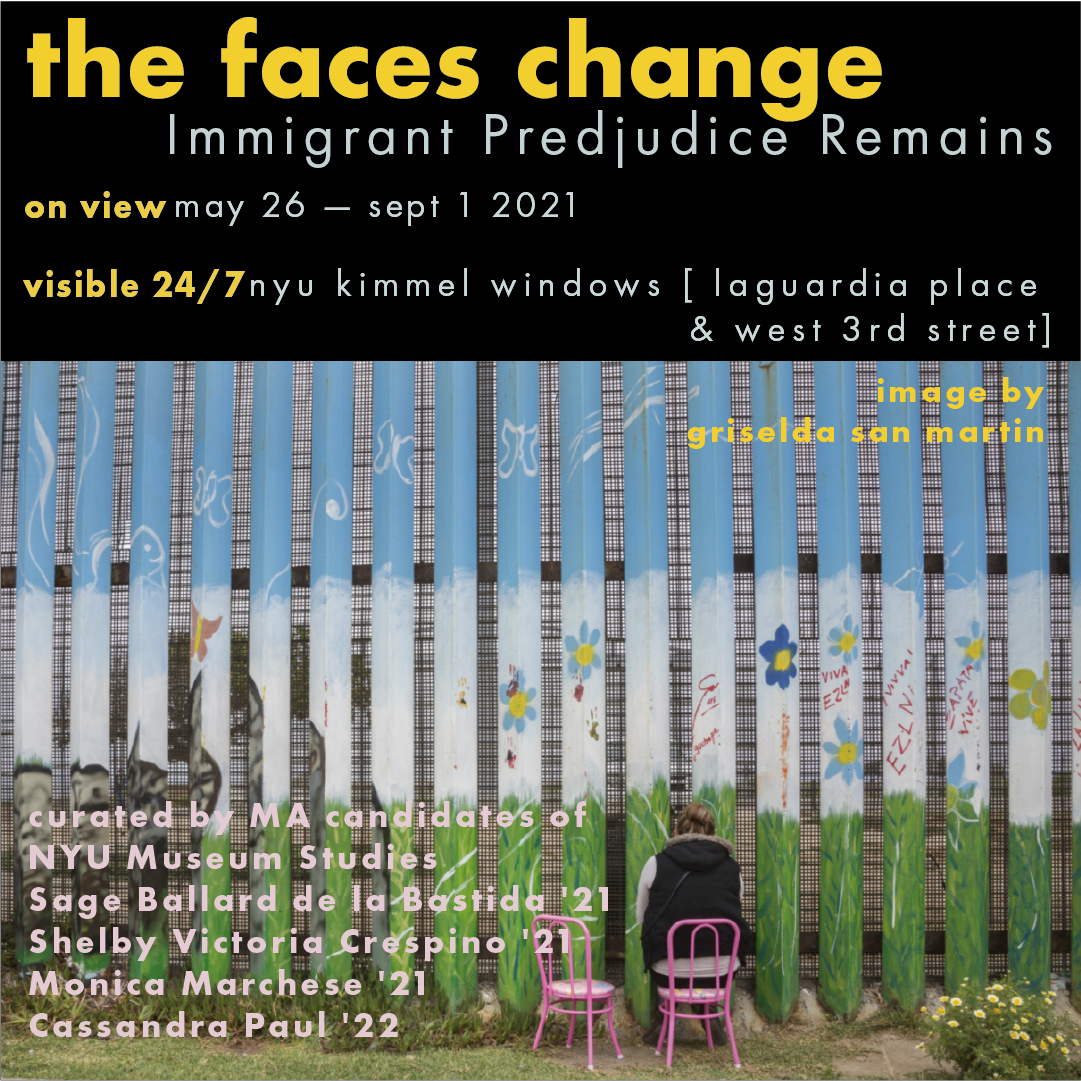 Faces Change | Immigrant Prejudice Remains -  Public Art Exhibition in NYC