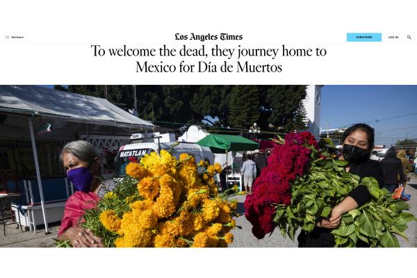 To welcome the dead, they journey home to Mexico for Día de Muertos. Los Angeles Times.