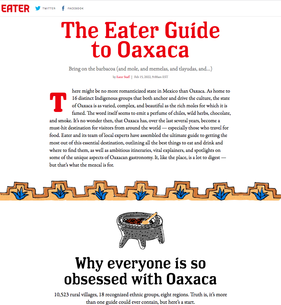 Perfect 24 Hours. The Eater Guide to Oaxaca. 