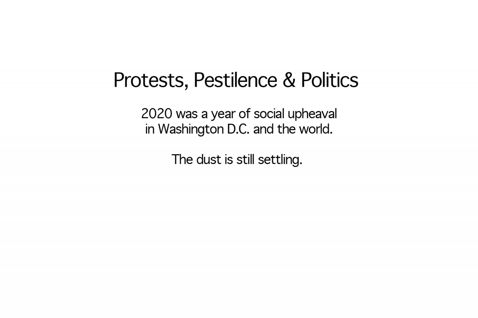 Protests, Pestilence & Politics