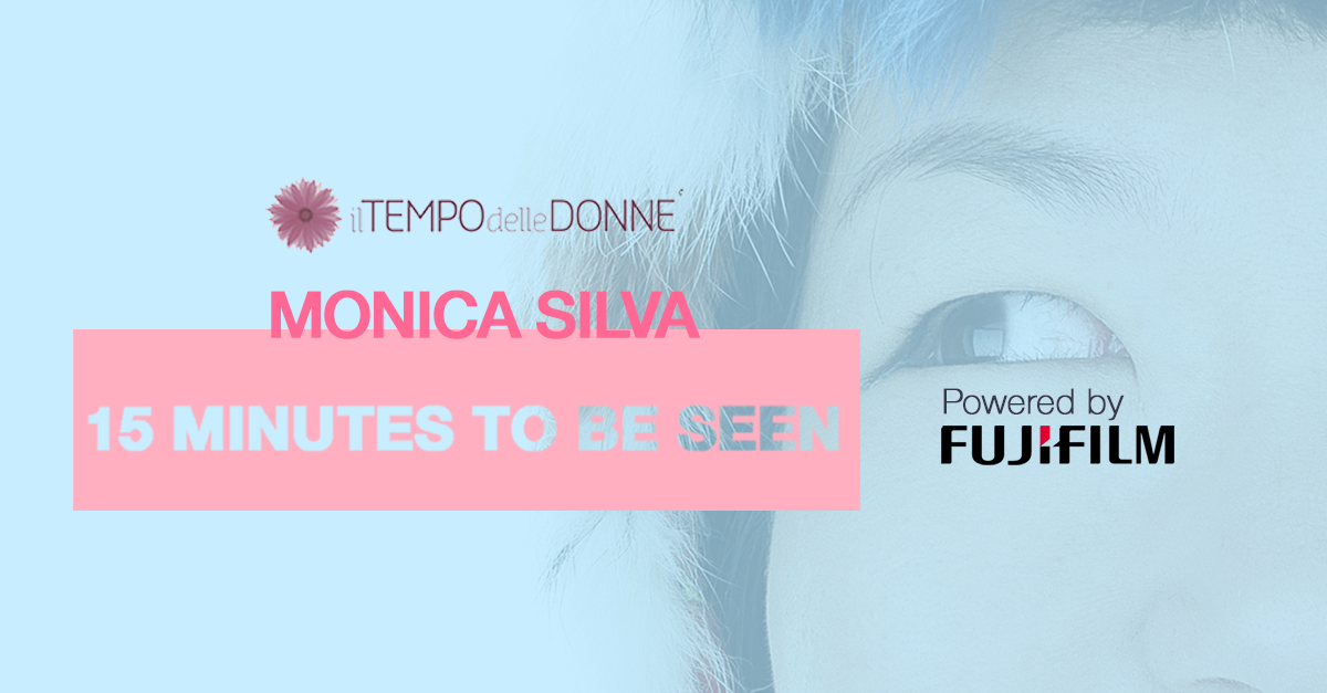15 Minutes to be seen by Monica Silva